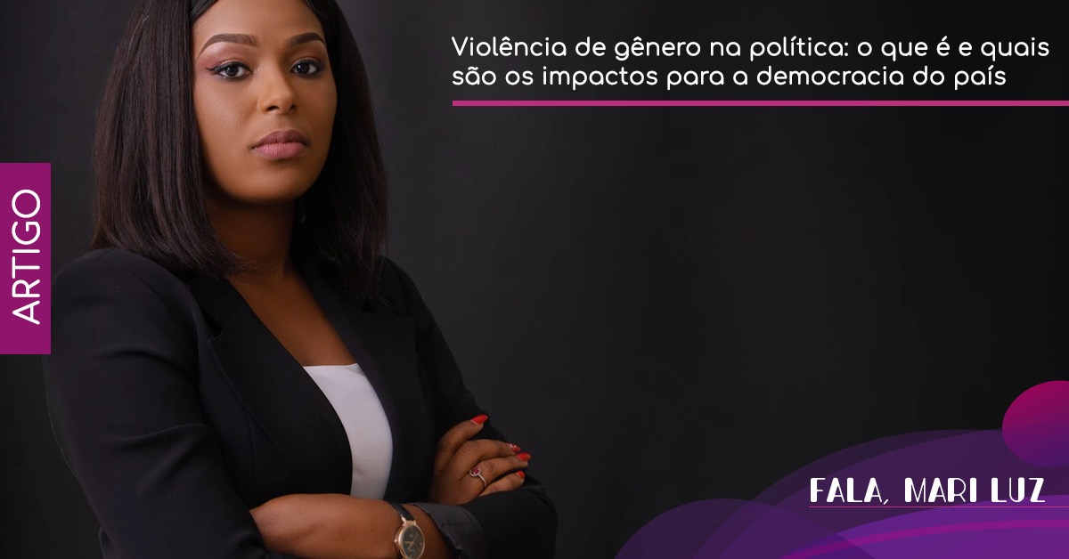 Violência política de gênero: o que é e quais são os impactos para a democracia do país
